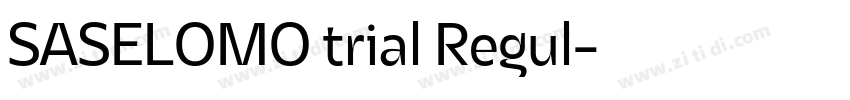 SASELOMO trial Regul字体转换